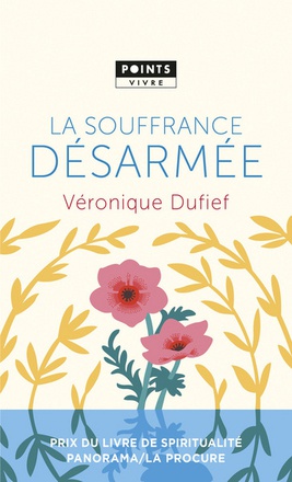 LA SOUFFRANCE DESARMEE