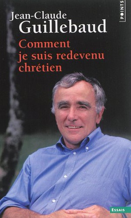 COMMENT JE SUIS REDEVENU CHRETIEN