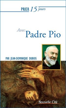 PRIER 15 JOURS AVEC PADRE PIO