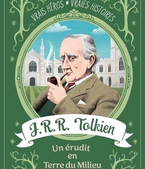 J.R.R. TOLKIEN, UN ERUDIT EN TERRE DU MILIEU