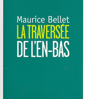 TRAVERSEE DE L'EN-BAS (LA)