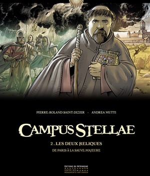 CAMPUS STELLAE, SUR LES CHEMINS DE COMPOSTELLE - TOME 02 - LES DEUX RELIQUES