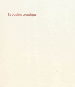 LE BOULIER COSMIQUE - POESIE