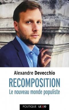 RECOMPOSITION - LE NOUVEAU MONDE POPULISTE