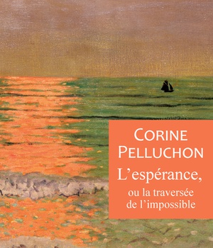 L'ESPERANCE, OU LA TRAVERSEE DE L'IMPOSSIBLE