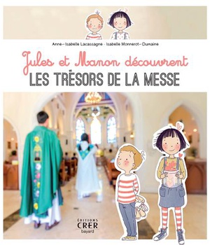 JULES ET MANON DECOUVRENT LES TRESORS DE LA MESSE