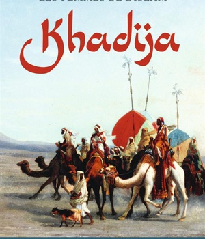 LES FEMMES DE L'ISLAM - T01 - KHADIJA