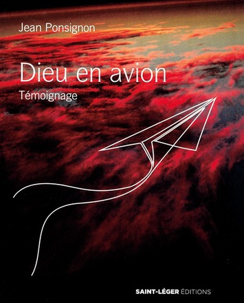 DIEU EN AVION - TEMOIGNAGE