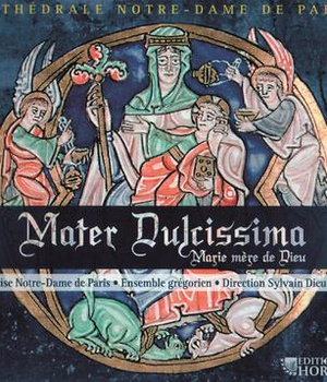MATER DULCISSIMA - CD - MARIE MERE DE DIEU - AUDIO