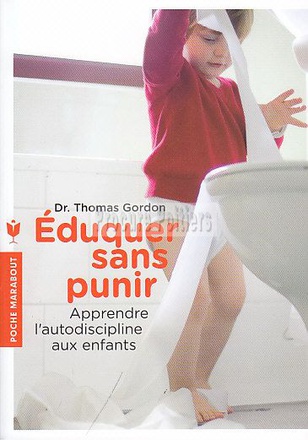 EDUQUER SANS PUNIR - APPRENDRE L'AUTODISCIPLINE AUX ENFANTS