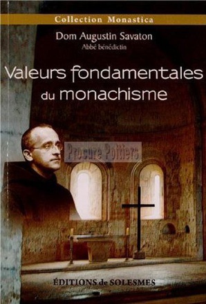 VALEURS FONDAMENTALES DU MONACHISME