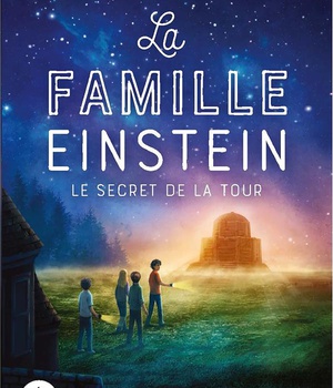 LA FAMILLE EINSTEIN - LE SECRET DE LA TOUR
