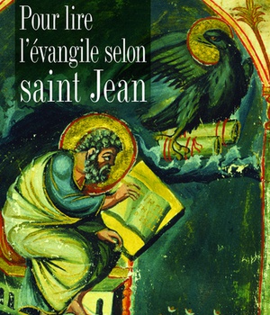 POUR LIRE L'EVANGILE DE SAINT JEAN