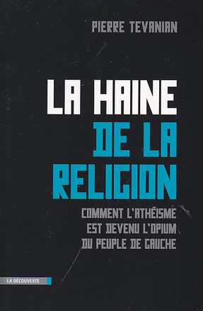 LA HAINE DE LA RELIGION