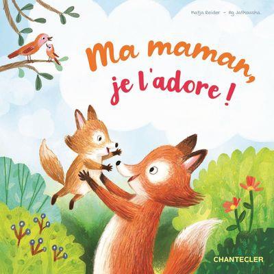 MA MAMAN, JE L'ADORE !