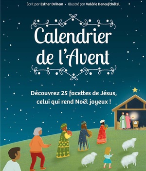 CALENDRIER DE L'AVENT AVEC CHEVALET - DECOUVREZ 25 FACETTES DE JESUS, CELUI QUI REND NOEL JOYEUX !