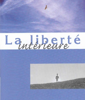 LIBERTE INTERIEURE (LA) ( BICP* )