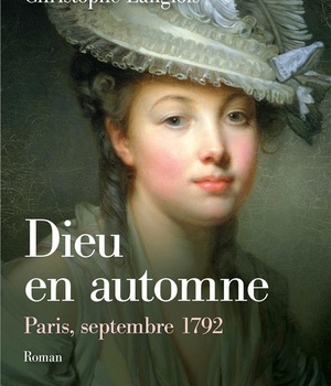 DIEU EN AUTOMNE. PARIS, SEPTEMBRE 1792