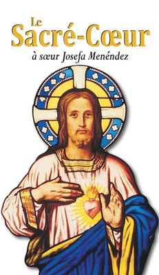 LE SACRE-COEUR A SOEUR JOSEFA MENENDEZ