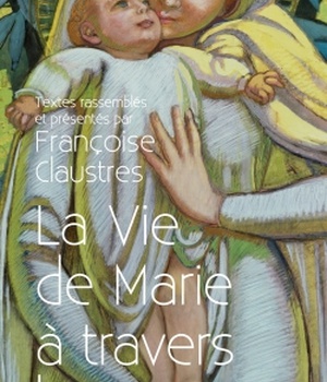 LA VIE DE MARIE A TRAVERS LES POETES