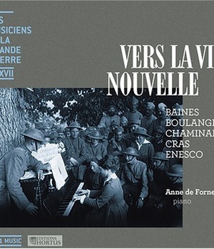 VERS LA VIE NOUVELLE - CD - LES MUSICIENS ET LA GRANDE GUERRE XVII - AUDIO