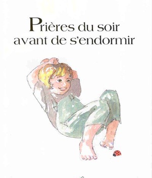 PRIERES DU SOIR AVANT DE S'ENDORMIR