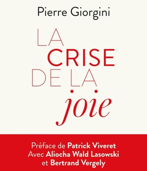 LA CRISE DE LA JOIE - VERS UN BOULEVERSEMENT SYSTEMIQUE DU MONDE?