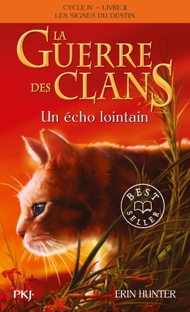 LA GUERRE DES CLANS, CYCLE IV - TOME 2 UN ECHO LOINTAIN