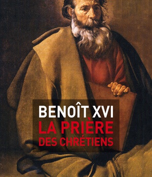 LA PRIERE DES CHRETIENS
