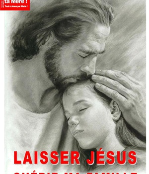 LAISSER JESUS GUERIR MA FAMILLE