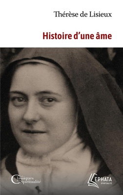 HISTOIRE D'UNE AME - MANUSCRITS AUTOBIOGRAPHIQUES