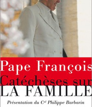 CATECHESE SUR LA FAMILLE