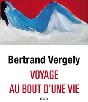 VOYAGE AU BOUT D'UNE VIE