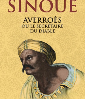 AVERROES OU LE SECRETAIRE DU DIABLE