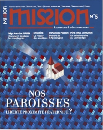 REVUE MISSION N 5 - LA PAROISSE : LIBERTE, PROXIMITE, FRATERNITE