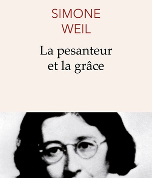 LA PESANTEUR ET LA GRACE