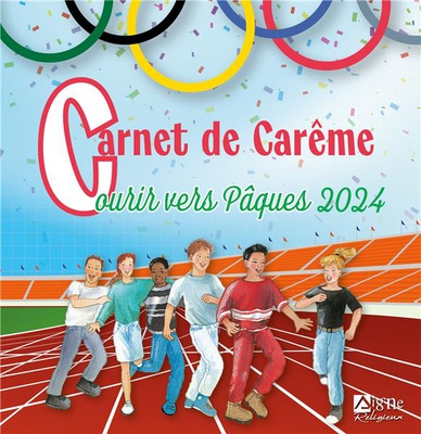 PAQUES 2024 ENFANTS - CARNET DE CAREME, COURIR VERS PAQUES 2024