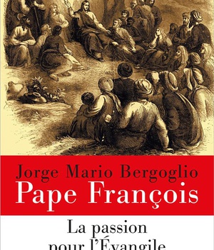 LA PASSION POUR L'EVANGILE