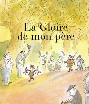 LA GLOIRE DE MON PERE