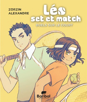 LEO, SET ET MATCH - TOME 2 - DUELS SUR LE COURS - EDITION ILLUSTREE