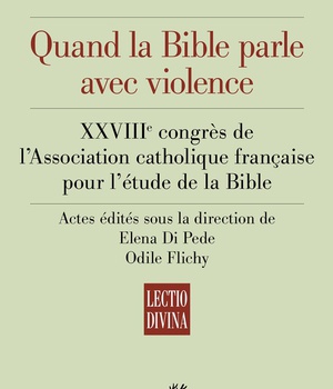 QUAND LA BIBLE PARLE AVEC VIOLENCE