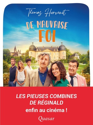 DE MAUVAISE FOI - LES PIEUSES COMBINES DE REGINALD ENFIN AU CINEMA !