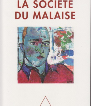 LA SOCIETE DU MALAISE