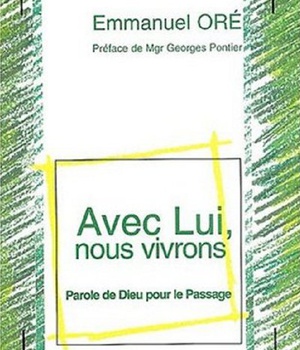 AVEC LUI, NOUS VIVRONS - PAROLE DE DIEU POUR LE PASSAGE
