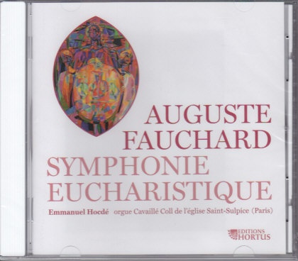 AUGUSTE FAUCHARD SYMPHONIE EUCHARISTIQUE CD