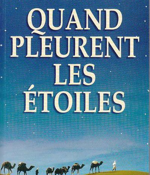 QUAND PLEURENT LES ETOILES