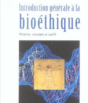 INTRODUCTION GENERALE A LA BIOETHIQUE