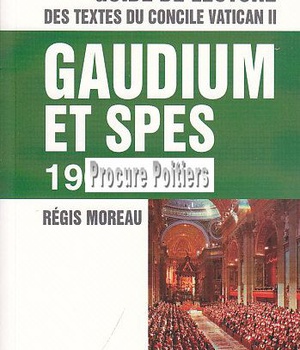 GUIDE DE LECTURE DES TEXTES DU CONCILE VATICAN II, GAUDIUM ET SPES
