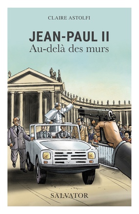 JEAN PAUL II - AU-DELA DES MURS