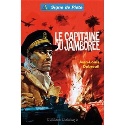 LA CAPITAINE DU JAMBOREE (ROMAN JEUNESSE SIGNE DE PISTE)